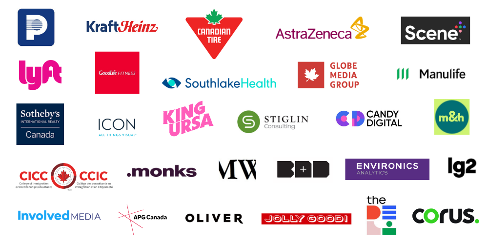 Saje Natural Wellness, Tim Hortons, PetValu, RBC, Scotiabank, Deloitte, Lyft, Sobeys, CBC, Wealthsimple and many more